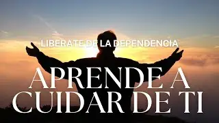 TRANSFÓRMATE de la DEPENDENCIA al AUTOCUIDADO
