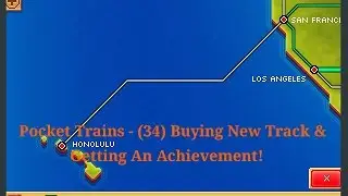 Pocket Trains - (34) Buying New Track & Getting An Achievement!
