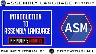 Introduction to assembly language programming tutorial in Hindi 8085 | codewithsunil