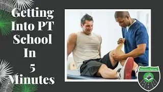 How To Guarantee Admissions Into Your #1 PT Program: In Less Than 5 Min.
