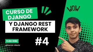 04 - Estructura básica de un proyecto de Django. Parte 1.