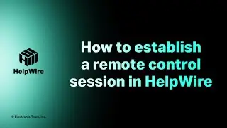 How to establish a remote control session from HelpWire account