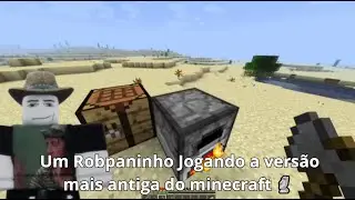 Um Robpaninho Jogando a versão mais antiga do Minecraft e lascando todos 🗿 [Minecraft] - robpaninho