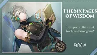 原神： The Six Faces Of Wisdom | Genshin impact (⁠^⁠～⁠^⁠;⁠)⁠ゞ