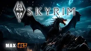 SKYRIM MAX HOT (ЛУЧШАЯ СБОРКА С ЛУЧШИМИ МОДАМИ)