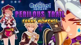 Genshin Impact | PERILOUS TRAIL FUNNY MOMENTS