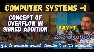 WHAT IS ADDITION OVER FLOW | TIPS & TRICKS | SIGNED BINAY ADDITION  OVER FLOW RULES | DAY-7