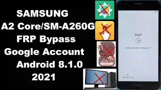 Samsung A2 Core FRP Bypass Android 8.1.0 | Samsung A2 Core SM-A260G Google Account Unlock/NO PC 2021