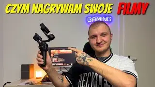 CZYM NAGRYWAM FILMY / SPRZĘT NA POCZĄTEK YOUTUBE