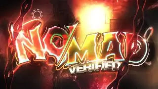 NOMAD VERIFIED! (Extreme Demon) by ReeseVT & danielsbadkarma [Geometry Dash]