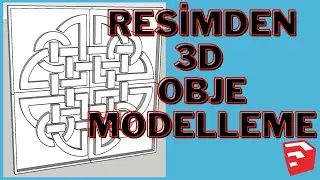 SKETCHUP 2020 , RESİMDEN OBJE MODELLEME