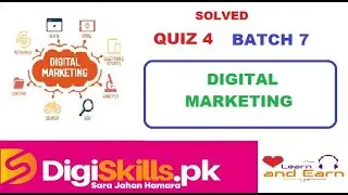 Digital Marketing Quiz 4 Batch 7 Digiskills by Learn and Earn