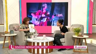 Griff on Lorraine - 20 June 2024
