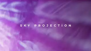 Sky Projection trailer