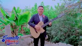 JUANCITO CHAVEZ // Chiquilla toxica 2025