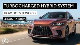 How does the Lexus RX 500h turbocharged hybrid system work?