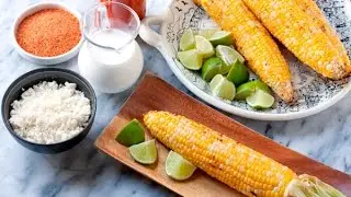 How to Make Mexican Street Corn on the Cob (Elote) | Muy Bueno