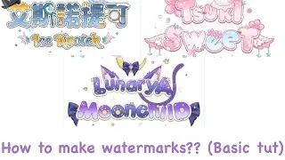 How to make watermarks?? Basic tutorial 