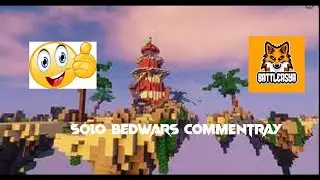 Cool Solo bedwars commentary | battleasya bedwars!