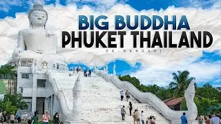 Visiting BIG BUDDHA Phuket l Biggest TOURIST ATTRACTIONS in PHUKET Thailand #phuket #thailand