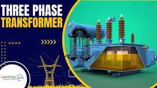 Three Phase Transformer Explained | Construction & Working | 