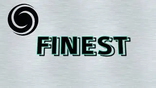 We the "FINEST" !!!