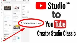 How to go back to CREATOR STUDIO CLASSIC || Step by step