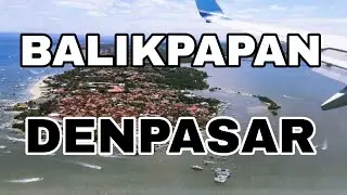 FLIGHT BALIKPAPAN - DENPASAR BALI #travelvlog #bali