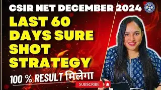 🔥✅ 2 Month Strategy to Crack CSIR NET JRF Dec 2024 | 100% Success Formula for Guaranteed Selection!