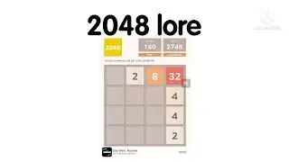 2048 Lore: