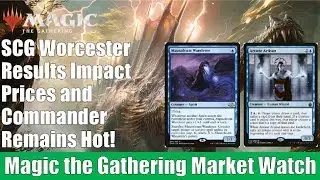 MTG Market Watch: SCG Worcester Results Impact Prices and Commander Remains Hot