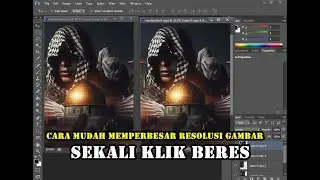 CARA MUDAH MEMPERBESAR RESOLUSI GAMBAR DENGAN ACTION PHOTOSHOP (ONE CLICK)