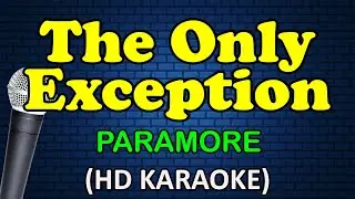 THE ONLY EXCEPTION - Paramore (HD Karaoke)