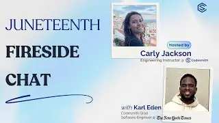 Juneteenth Fireside Chat with FTRI Instructor Carly Jackson and NYT Software Engineer Karl Eden