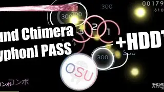 osu!droid | Sound Chimera [Typhon] PASS +HDDT
