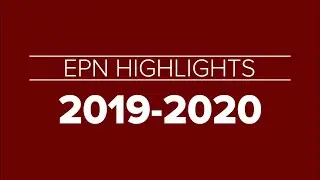 EPN Highlights: Academic Year 2019-2020