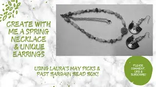 Create A Spring Necklace Using Laura's May Picks! Plus Bonus Earrings!