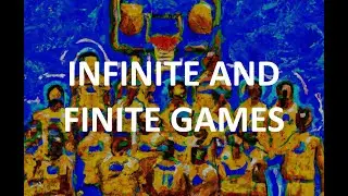 Master the skill of trading using games.  Finite vs Infinite games.