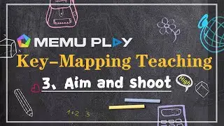 MEmu Key-Mapping Teaching: How to aim and shoot on PC with MEmu