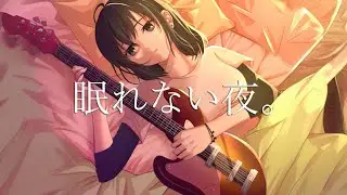 temochkaeh & entrylevel0 -「Nemurenai Yoru」ft. 花隈千冬