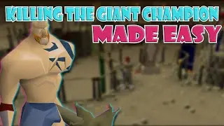 Quick Guide to Killing The Giant Champion For The Champion Cape in OSRS