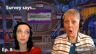 Smart City Diaries Podcast # 108 - Survey Says...