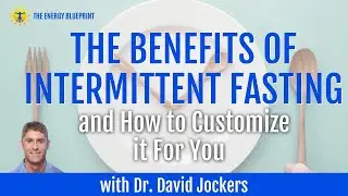 ☀️ Intermittent Fasting - How to Customize it For You