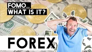 Forex Fear of Missing Out! (FOMO) Don’t Make This Basic Mistake!