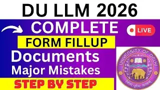 DU LLM 2026 Application Form - DU LLM Registration 2026| How To Fill DU LLM 2026 Application Form