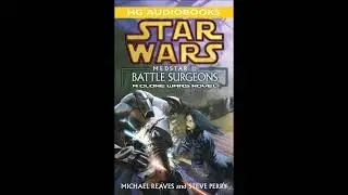 STAR WARS MedStar I: Battle Surgeons Unabridged Audiobook A CLONE WARS NOVEL