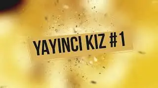 YAYINCI KIZ #1