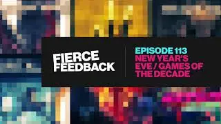 Fierce Feedback with Liz & Will - Episode 113 - New Year, New Decade special! (podcast)