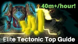 [40m+/hour] Elite Tectonic Moneymaking Guide (High Requirements)