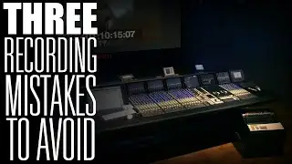 3 Common Recording Mistakes To Fix Now